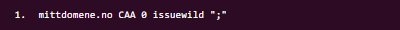 mittdomene.no CAA 0 issuewild ";"